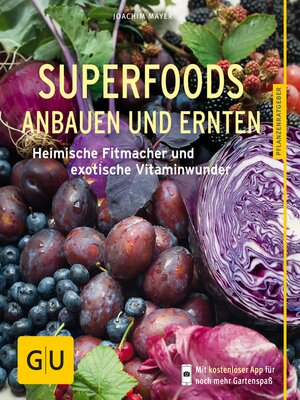 cover image of Superfoods anbauen und ernten